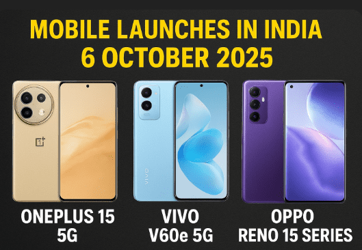 भारत में 6 अक्टूबर 2025 को स्मार्टफोन मार्केट में तीन बड़े लॉन्च, जानिए पूरी जानकारी