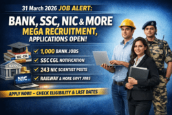 31 मार्च 2026 रोजगार समाचार: बैंक में 1000 भर्ती, NIC में 243 पद, SSC-CGL समेत कई सरकारी नौकरियां, आवेदन शुरू
