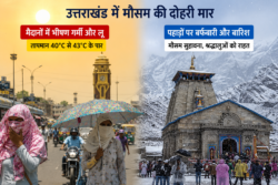 नौतपा की मार: मैदानों में लू, पहाड़ों पर बर्फबारी